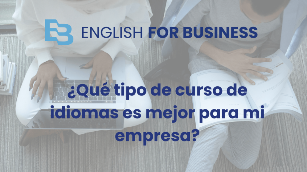 ¿Qué tipo de curso de idiomas es mejor para mi empresa? - English for ...